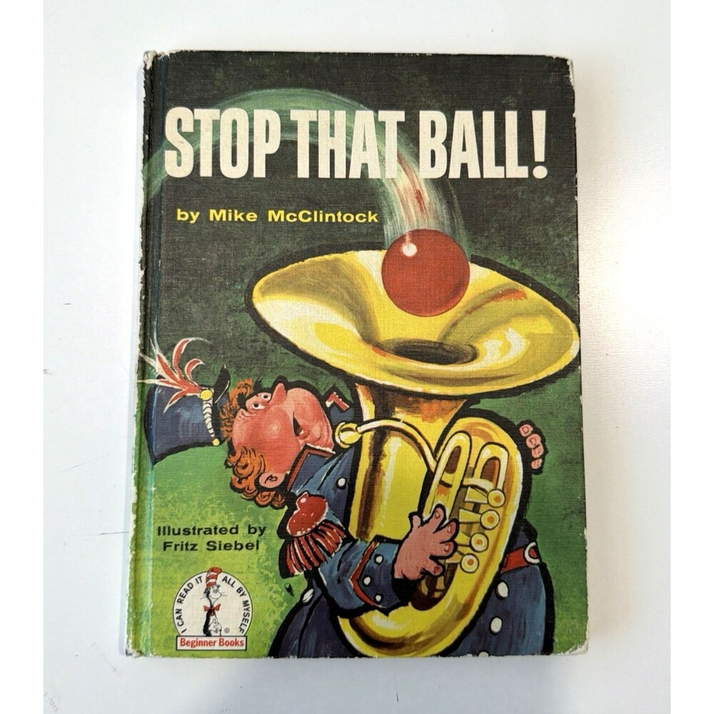 1959 STOP THAT BALL Dr Seuss Beginner Book Mike McClintock 1st Book Club Edition